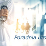 Szpital uruchamia poradnię urologiczną